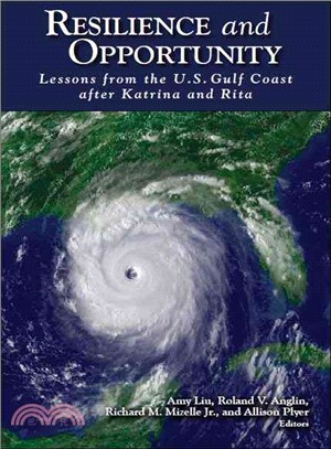 Resilience and Opportunity ─ Lessons from the U.S. Gulf Coast After Katrina and Rita