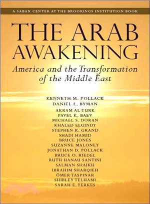 The Arab Awakening ─ America and the Transformation of the Middle East