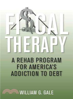 Fiscal Therapy: A Rehab Program for America's Addiction to Debt