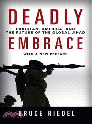 Deadly Embrace ─ Pakistan, America, and the Future of the Global Jihad