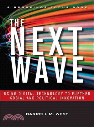 The Next Wave ― Using Digital Technology to Further Social and Political Innovation