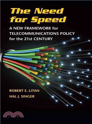 The Need for Speed ─ A New Framework for Telecommunications Policy for the 21st Century