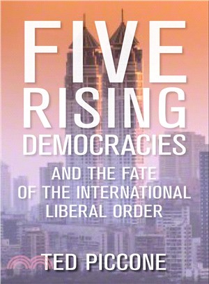 Five Rising Democracies ─ And the Fate of the International Liberal Order