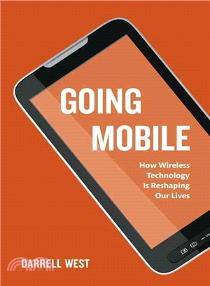 Going Mobile ─ How Wireless Technology Is Reshaping Our Lives