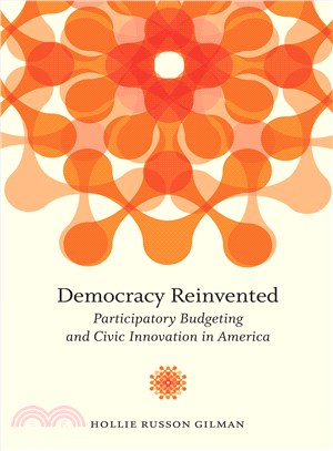 Democracy Reinvented ─ Participatory Budgeting and Civic Innovation in America