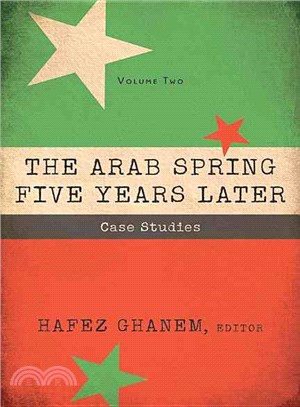 The Arab Spring Five Years Later ─ Case Studies