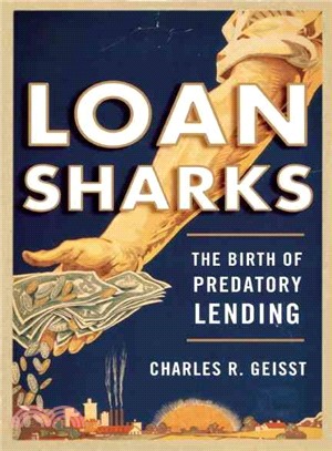 Loan Sharks ─ The Birth of Predatory Lending