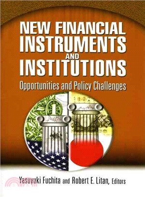 New Financial Instruments and Institutions: Opportunities and Policy Challenges