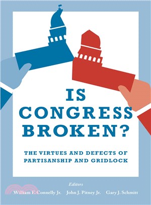Is Congress Broken? ─ The Virtues and Defects of Partisanship and Gridlock