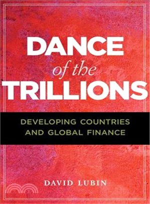Dance of the Trillions ― Developing Countries and Global Finance