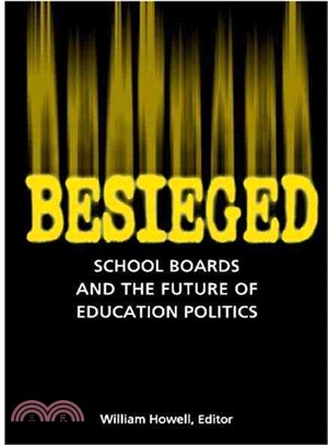 Besieged ─ School Boards And The Future Of Education Politics