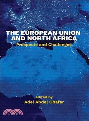 The European Union and North Africa ― Prospects and Challenges