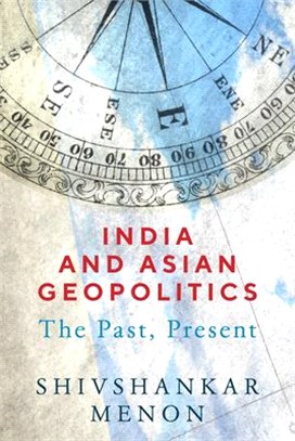 India and Asian Geopolitics ― The Past, Present