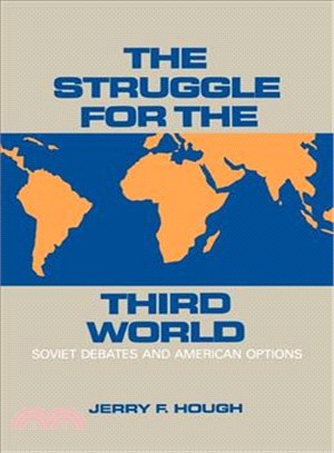 The Struggle for the Third World ― Soviet Debates and American Options