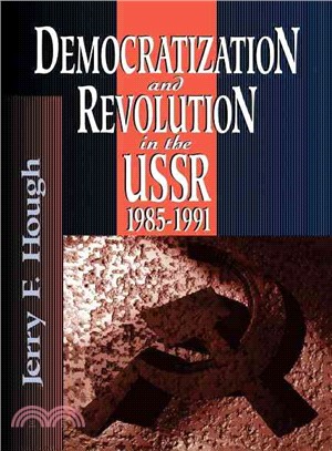 Democratization and Revolution in the U.S.R., 1985-91