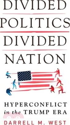 Divided Politics, Divided Nation ― Hyperconflict in the Trump Era