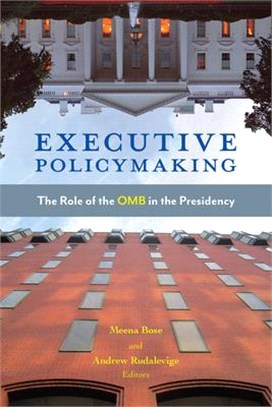 Executive Policymaking ― The Role of the Omb in the Presidency