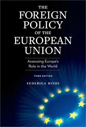 The Foreign Policy of the European Union ― Assessing Europe's Role in the World