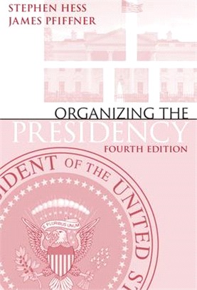 Organizing the Presidency