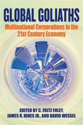 Global Goliaths ― Multinational Corporations in the 21st Century Economy