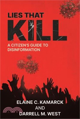 Lies That Kill: A Citizen's Guide to Disinformation