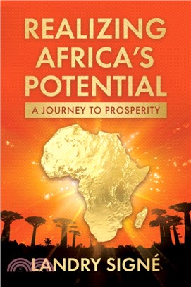 Realizing Africa's Potential：A Journey to Prosperity