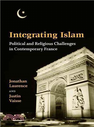 Integrating Islam ─ Political And Religious Challenges in Contemporary France