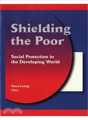 Shielding the Poor ─ Social Protection in the Developing World