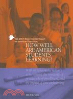 The 2007 Brown Center Report on American Education: How Well Are American Students Learning?