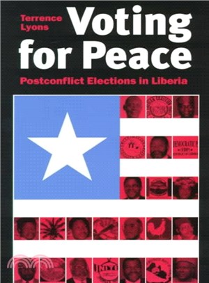 Voting for Peace ─ Postconflict Elections in Liberia