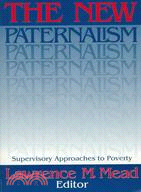 The New Paternalism ─ Supervisory Approaches to Poverty