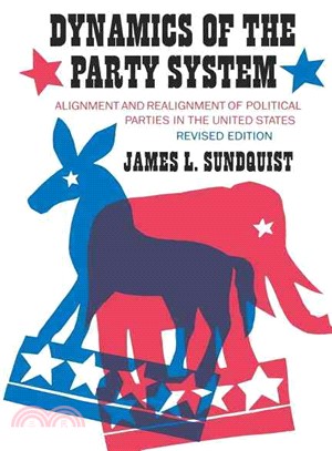 Dynamics of the Party System ─ Alignment and Realignment of Political Parties in the United States