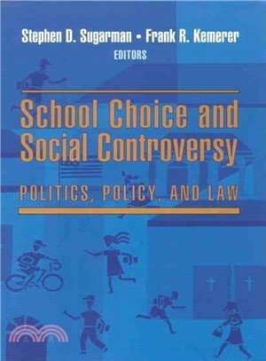 School Choice and Social Controversy ― Politics, Policy, and Law