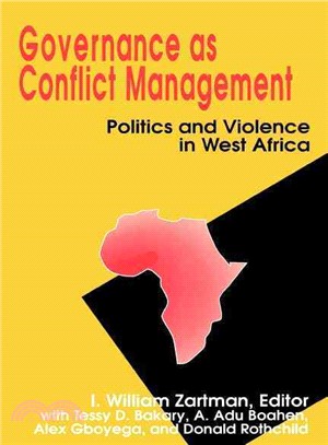 Governance As Conflict Management—Politics and Violence in West Africa