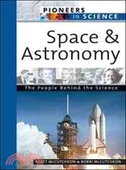 Space And Astronomy: The People Behind The Science