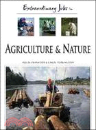 Extraordinary Jobs in Agriculture And Nature