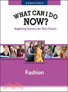 What Can I Do Now?: Fashion