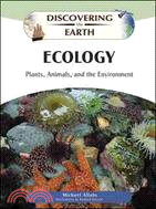 Ecology: Plants, Animals, and the Environment