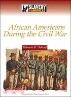 African Americans During the Civil War