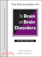 The Encyclopedia of the Brain and Brain Disorders