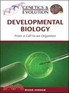 Developmental Biology: From a Cell to an Organism