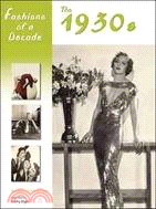 Fashions of a Decade: The 1930s