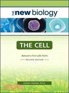 The Cell―Nature's First Life-Form