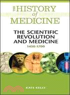 The Scientific Revolution and Medicine 1450-1700