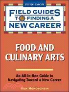 Field Guides to Finding a New Career in Food and Culinary Arts