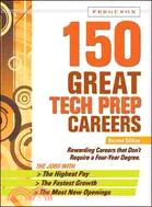 150 Great Tech Prep Careers