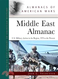 Middle East Almanac: The Persian Gulf and Afghanistan, 1979 to the Present