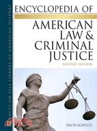 Encyclopedia of American Law and Criminal Justice