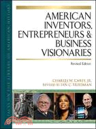 American Inventors, Entrepreneurs, and Business Visionaries