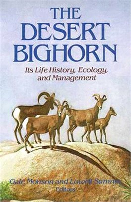 The Desert Bighorn, Its Life History, Ecology and Management